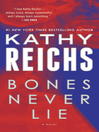 Bones Never Lie (with bonus novella Swamp Bones)